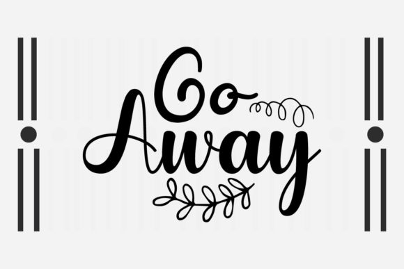 Go Away Svg: A Designer’s Take on Bold Embroidery