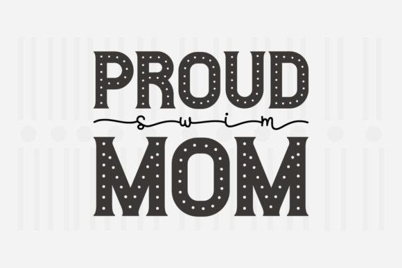 Proud Swim Mom SVG: A Designer’s Real-World Review