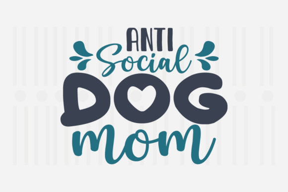 Review: Anti-social Dog Mom SVG for Embroidery