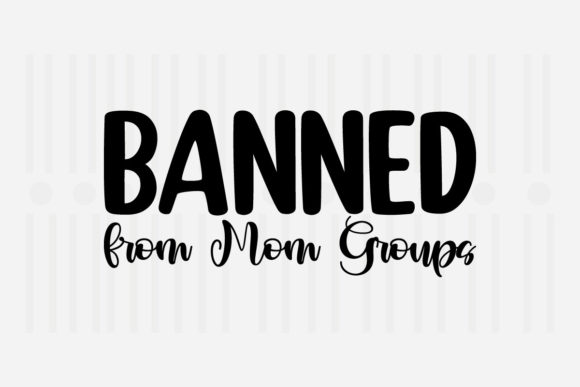 Review: Banned from Mom Groups SVG for Embroidery