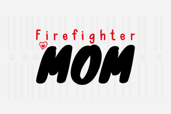 Review: Firefighter Mom SVG for Embroidery