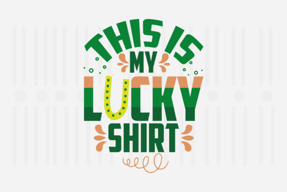 Review: This Is My Lucky Shirt SVG for St. Patrick’s Day
