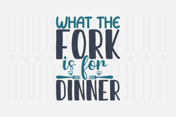 Review: What the Fork is for Dinner Kitchen SVG