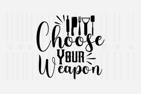 Reviewing Choose Your Weapon Kitchen SVG for Embroidery