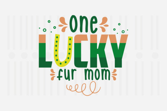 Reviewing One Lucky Fur Mom St. Patrick’s SVG