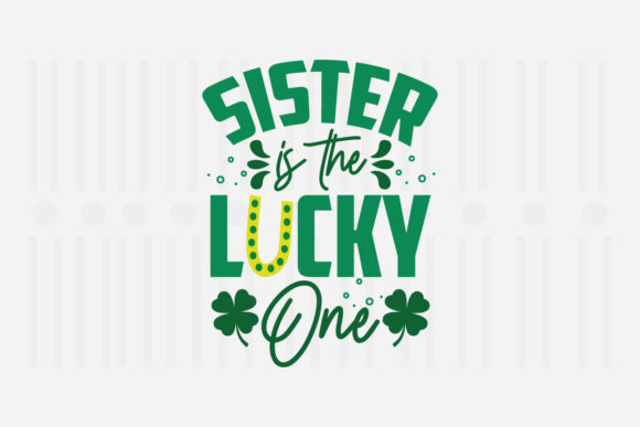 Reviewing Sister is the Lucky One for St. Patrick’s Embroidery