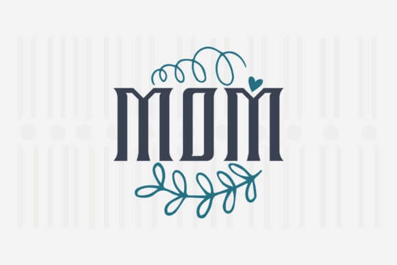 Reviewing the Mom Mother’s Day SVG for Embroidery