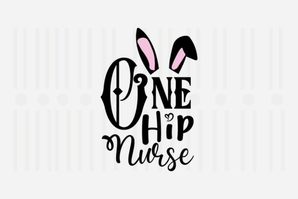 Reviewing the One Hip Nurse Easter SVG for Embroidery