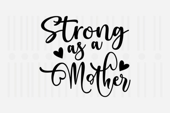 Reviewing the Strong As a Mother SVG for Embroidery