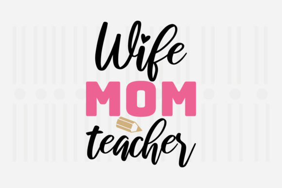 Reviewing the Wife Mom Teacher Mother’s Day SVG for Embroidery